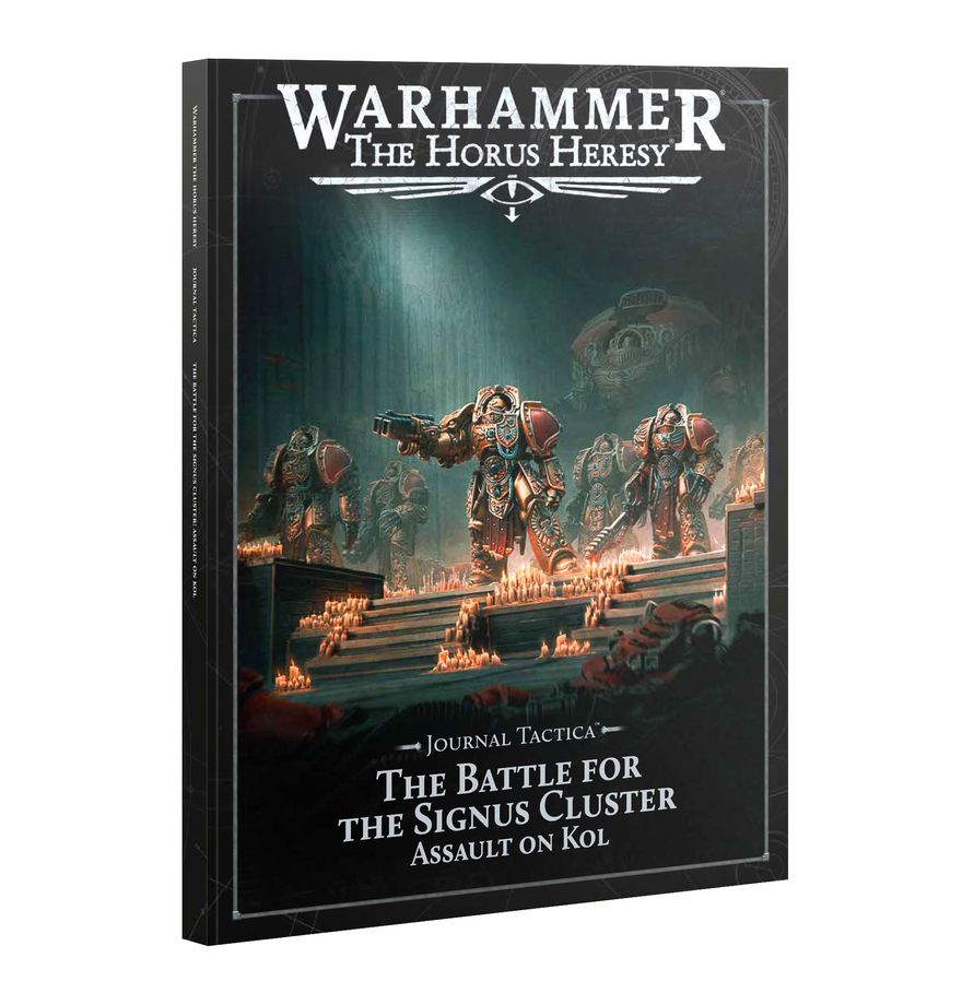 Warhammer 40K : The Horus Heresy - Journal Tactica - The Battle For The Signus Cluster Assault On Kol