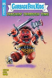 GARBAGE PAIL KIDS THROUGH TIME #5 CVR D