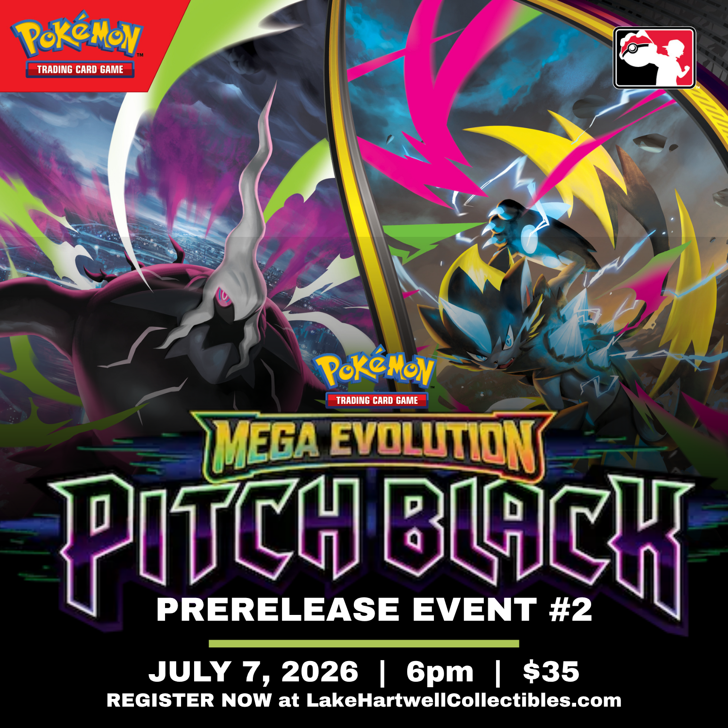 LHC's Pokemon PITCH BLACK Prerelease Event #2 - (7-7-26)