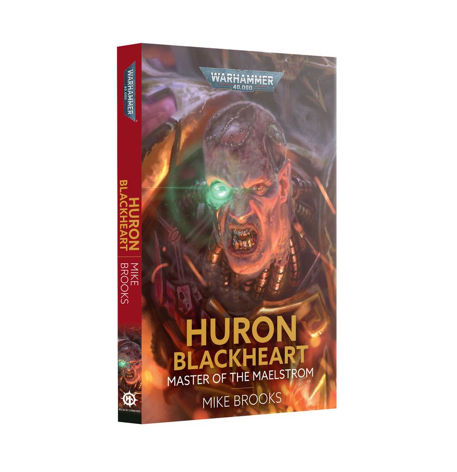 Warhammer 40K- Huron Blackheart: Master of the Maelstrom- Mike Brooks (Paperback)